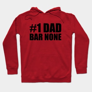 No1 Dad Bar none Hoodie